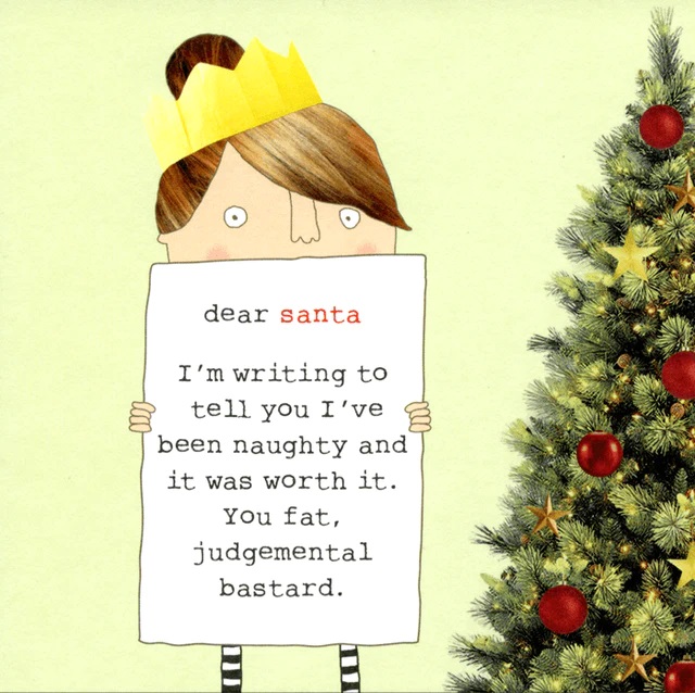 funny-christmas-cardsrosie-made-a-thingbeen-naughty-and-it-was-worth-it-390729.jpg